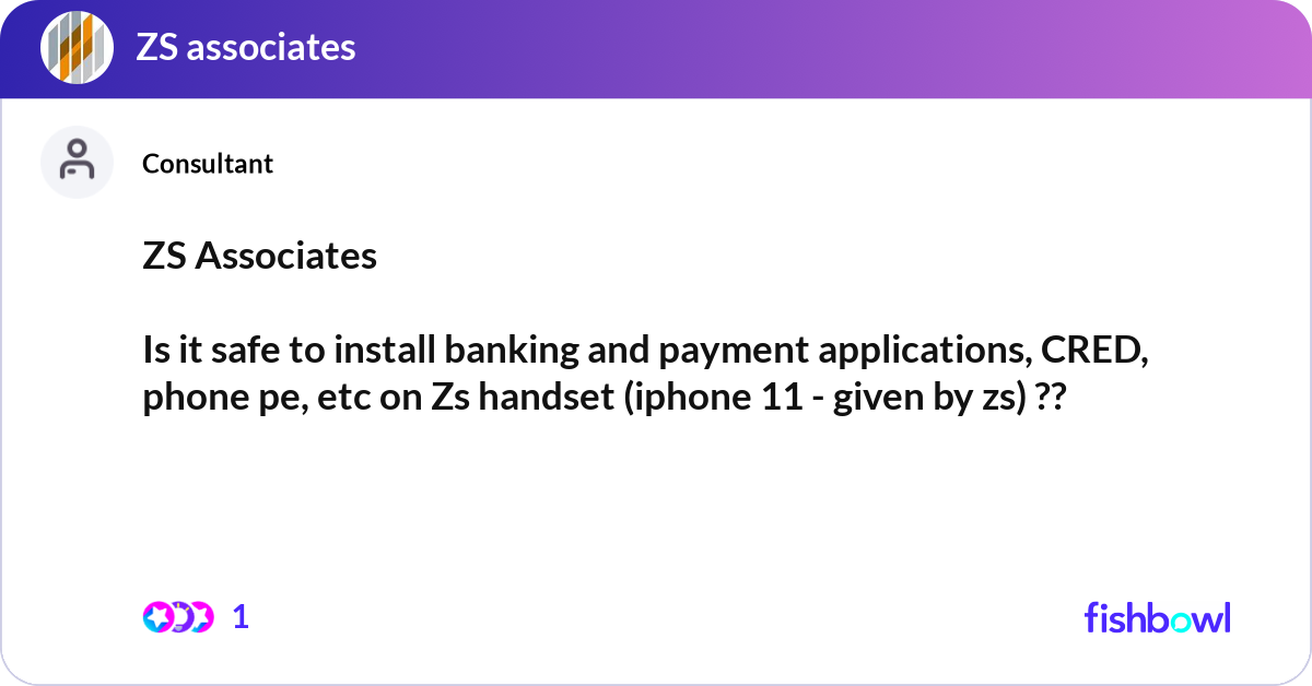 ZS Associates Is it safe to install banking and... | Fishbowl